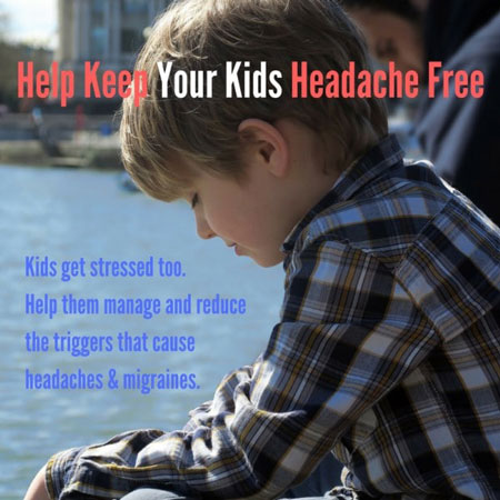 Message to keep kids headache free